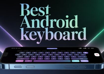 “Image showing the best Android keyboard app interface with smart typing features, clean layout, and fast predictive text for Android users.”